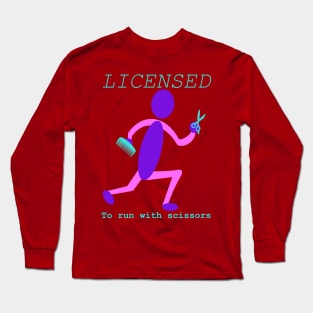 Licensed to run with scissors Long Sleeve T-Shirt